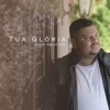 Tua Glória - EP, 2018