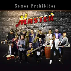 Somos Prohibido - Single - Master Kumbia Somos Prohibido - Single - Master Kumbia