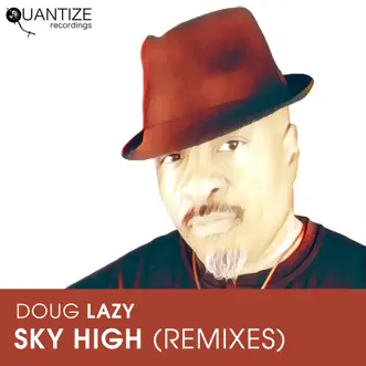 Sky High (Thommy Davis & Doug Lazy Remix) by Doug Lazy song reviws