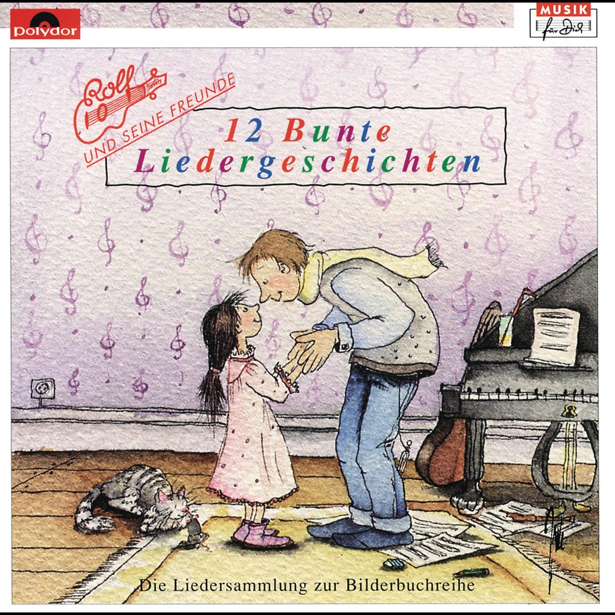 ‎12 Bunte Liedergeschichten By Rolf Zuckowski Und Seine Freunde On ...