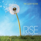 The Lucky Nows - Rise