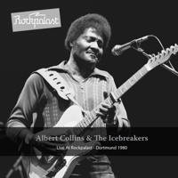 Albert Collins - Live at Rockpalast (Deluxe Version) [feat. The Icebreakers] [Live at Dortmund Westfalenhalle 2, 26.11.1980] artwork