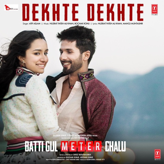 Cover artwork for Dekhte Dekhte (From "Batti Gul Meter Chalu")