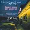 Tonight You've Got No Friend - Single