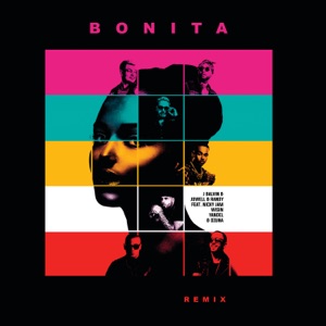 Bonita (Remix) [feat. Nicky Jam, Wisin, Yandel & Ozuna] - Single