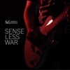 Senseless War - Single, 2018