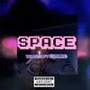 Stream & download Space (feat. Kronic) - Single