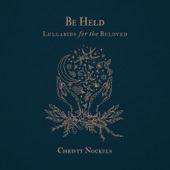 Be Held : Lullabies for the Beloved artwork