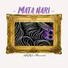 Mata Hari - Single album lyrics, reviews, download