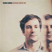 Slow Leaves - Slow Leaves