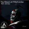 The Return of P.Rixh & Zoo - EP album lyrics, reviews, download