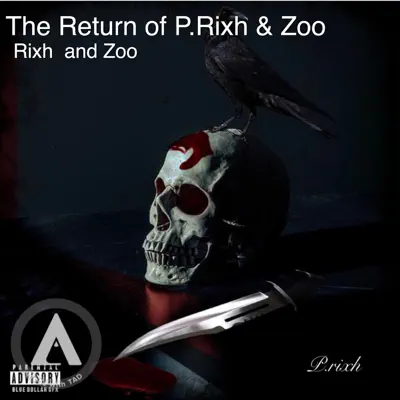The Return of P.Rixh & Zoo - EP - Zoo