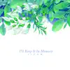 Stream & download I'll Keep It In Memory