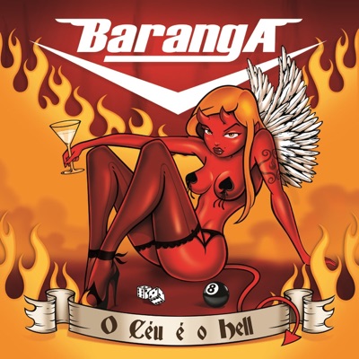 O Céu É o Hell - Baranga