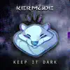 Keep It Dark - Single album lyrics, reviews, download