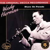 Woody Herman & His Orchestra - Woodchopper's Ball
