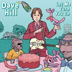 Let Me Turn You On by Dave Hill album reviews, ratings, credits