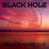 Black Hole Trance Music 10 - 18