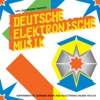Soul Jazz Records Presents Deutsche Elektronische Musik: Experimental German Rock and Electronic Music 1972-83, 2010