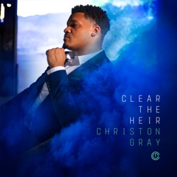 Christon Gray - Grow Up