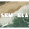 Sem Ela - SSM. Sociedade Secreta dos Magrin lyrics
