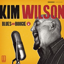 Kim Wilson - You Upset My Mind