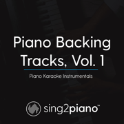 Piano Backing Tracks, Vol. 1 (Piano Karaoke Instrumentals) - Sing2Piano