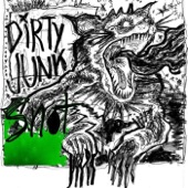 Dirty Junk - Snot