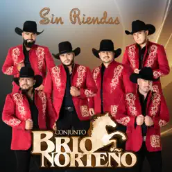 Sin Riendas - Conjunto Brío Norteño Sin Riendas - Conjunto Brío Norteño