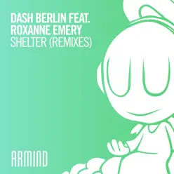 Shelter (feat. Roxanne Emery) [Remixes, Pt. 2] - EP - Dash Berlin
