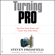 Steven Pressfield - Turning Pro: Tap Your Inner Power and Create Your Life's Work (Unabridged)