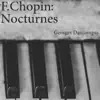 F. Chopin: Nocturnes album lyrics, reviews, download
