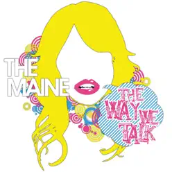 The Way We Talk - EP - The Maine