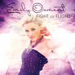 Fight Or Flight (Bonus Track Version) - Emily Osment