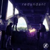 Redundant - Single