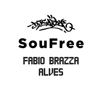 SouFree (feat. Fabio Brazza & Alves) - Single - DJ Caique