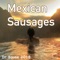 Mexican Sausages artwork