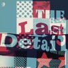 The Last Detail artwork