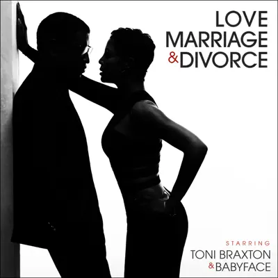 Love, Marriage‎ & Divorce - Babyface