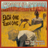 Each One Teach One (feat. Ras Michael & Marcia Higgs) [Remixed & Remastered] - Groundation
