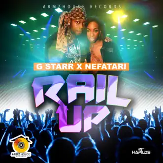 Rail Up by G Starr & Nefatari song reviws