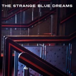 The Strange Blue Dreams - Reverberatin' Love