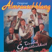 Original Almrauschklang - Gruß an Ötz