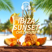 Ibiza Sunset Chill House: The Best Chilled Grooves Selection, Deep Party Vibes 2018 artwork