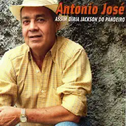 Assim Diria Jackson do Pandeiro - Antonio José Assim Diria Jackson do Pandeiro - Antonio José