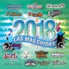 Las Más Chidas 2018, 2018