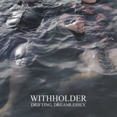 Drifting, Dreamlessly - EP - Withholder