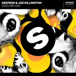 Deepend - Could Be Love