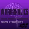 Stream & download Workaholics (Telussa & Tijssen Remix) - Single