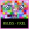 Pixel - Helixx lyrics